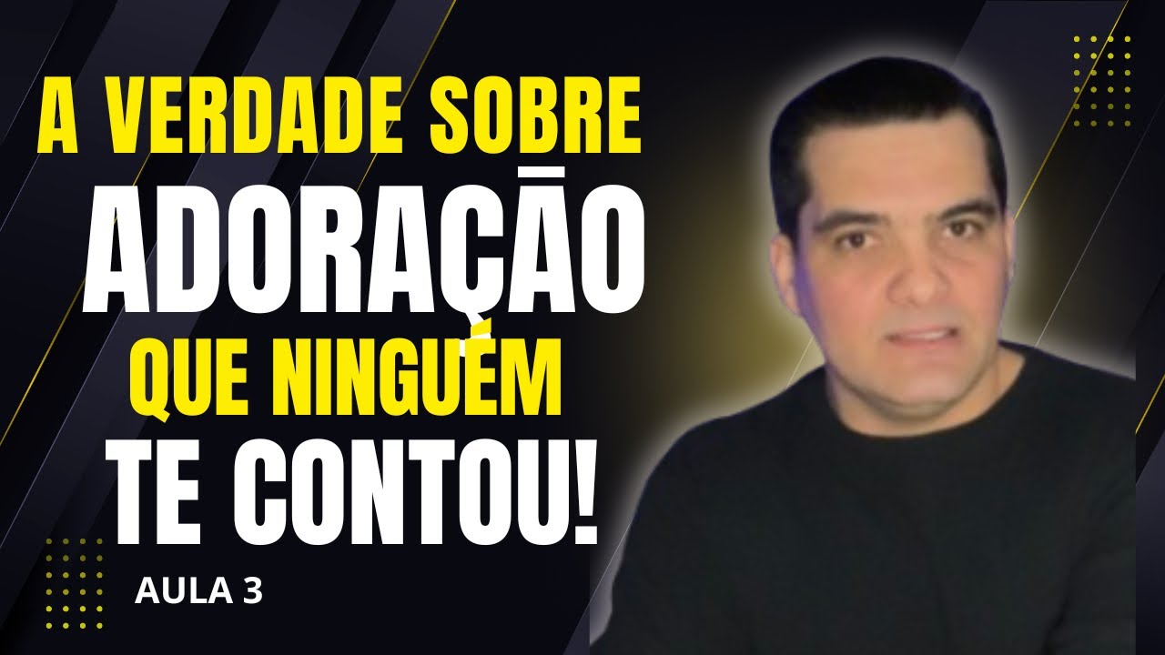 Estudo da Lição 3: A Verdadeira Adoração | Lições Bíblicas CPAD 2º Trimestre 2025 | Fabio Segantin
