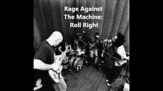 Rage Against The Machine: Roll Right