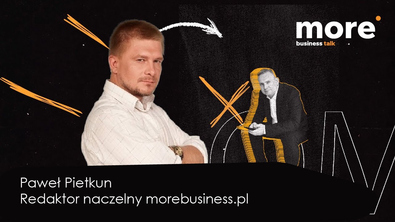 Paweł Pietkun - redaktor naczelny morebusiness.pl - More Business Talk