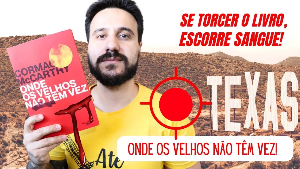 Onde os velhos não têm vez, de Cormac McCarthy - resenha