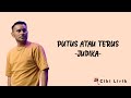 Judika Putus Atau Terus Lirik Lagu