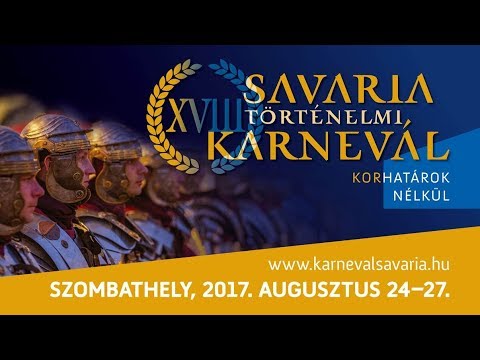 Savaria Karnevál felvonulás Élő közvetítés 2017