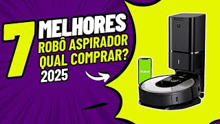 TOP 7 MELHOR ASPIRADOR ROBÔ para comprar em 2025 | Qual o Melhor Xiaomi, Electrolux ou Wap?