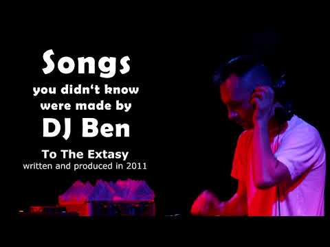 DJ Ben - To The Extasy (produced in 2011) Cosmic Music Germany