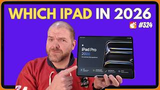 Choosing an iPad in 2026