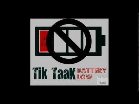 Tik Taak - Battery low