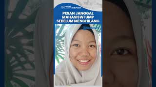 Hilang Misterius, Mahasiswi UMP Kirim Pesan Janggal Beberapa Hari Terakhir ke Sang Ibu: Kaki Kotor