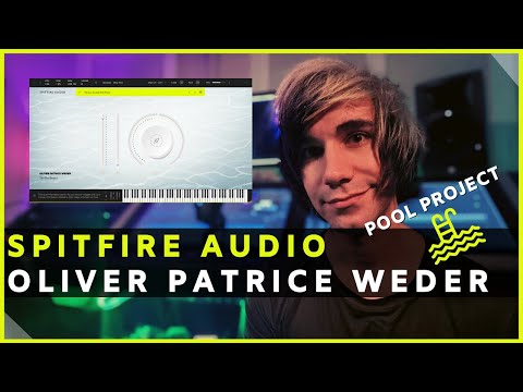 Oliver Patrice Weder The Pool Project | Spitfire Audio | Plugin Review