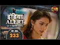 India Alert New Episode 233 Dard E Dil दर्द ए दिल इंडिया अलर्ट