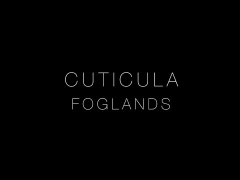 Cuticula - Foglands