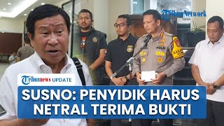 Susno Duadji Wanti-wanti Penyidik: Jangan Berat Sebelah, Semua Bukti dari Roy Cs juga Harus Diterima
