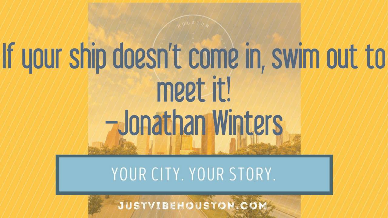 10 Best Quotes That We Think Just Vibe Houston