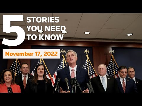 2022年11月17日：共和黨人贏得眾議院，凱倫-巴斯，烏克蘭戰爭，英國預算，糧食交易 (November 17, 2022: Republicans win House, Karen Bass, Ukraine war, UK budget, Grain deal)
