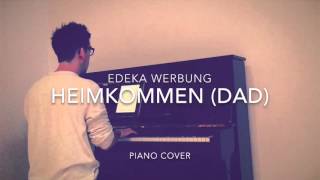 EDEKA Weihnachtsclip - #heimkommen (Dad) - Supreme Music ft. Neele Ternes (Piano Cover + Noten)