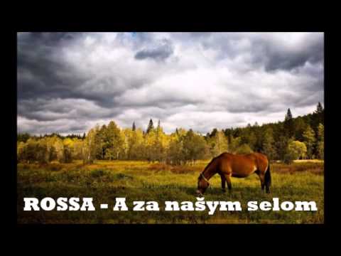 ROSSA - A za našym selom