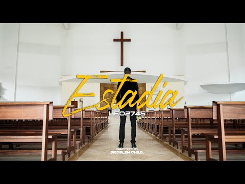 LEO2745 - ESTADIA (OFFICIAL MUSIC VIDEO)