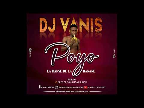 DJ Vanis - Poyo Poyo la danse de la banane