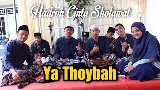 Download lagu Ya Thoybah ~ Hadroh Cinta Sholawat Cipanas-Cianjur mp3 Download lagu Ya Thoybah ~ Hadroh Cinta Sholawat Cipanas-Cianjur mp3