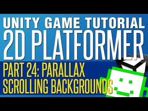 How To Create Parallax Scrolling Backgrounds - Unity 2D Platformer Tutorial - Part 24