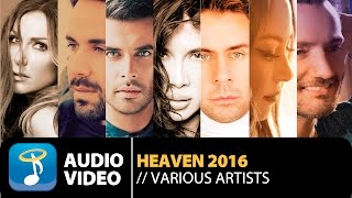 Heaven 2016 (Official Audio Video HQ)