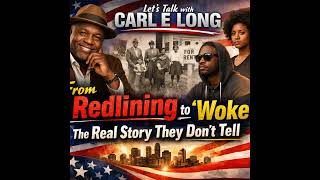 From Redlining to ‘Woke’: The Real Story They Don’t Tell