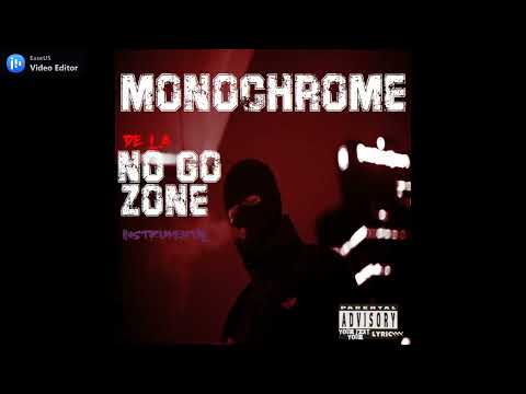 MONOCHROME de la NO GO ZONE track 78