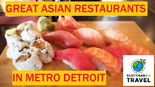 AMAZING Asian Restaurants to Check Out in Metro Detroit