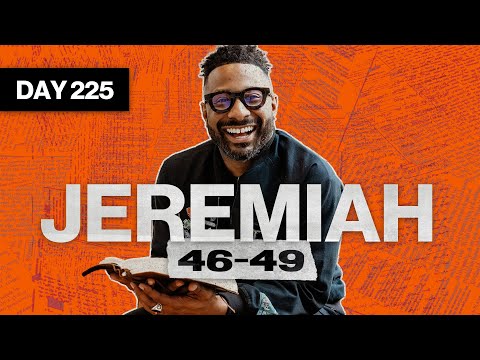 Day 225: Jeremiah 46–49 | Read The Bible In A Year | Bible Study with Commentary by Dr. Manny Arango