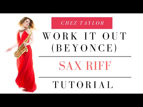How to play the sax line / riff from Work It Out Beyonce, Austin Powers 🎶 Sax Lesson/tutorial