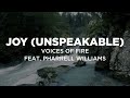 JOY (Unspeakable) [with Lyrics] - Voices of Fire feat. Pharrell Williams
