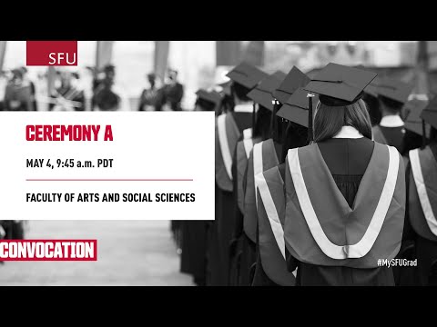 SFU’s Welcome Back Alumni Convocation - Ceremony A