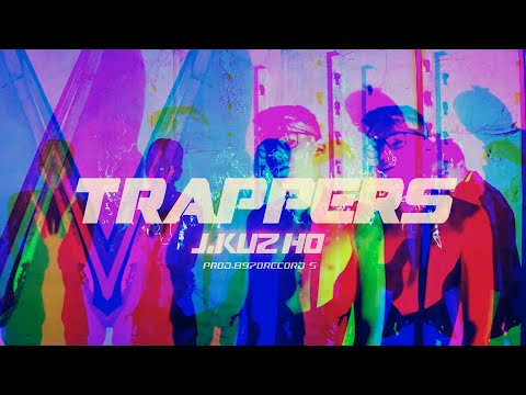 J.Kuzho - Trappers [Official Video]