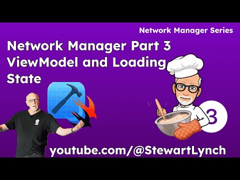 Network Manager Part 3 - ViewModel and Loading State thumbnail