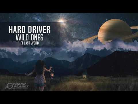 Hard Driver ft Last Word - Wild Ones (Extended Mix)