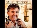 Daniel O` Donnell Beyond The Rainbows End