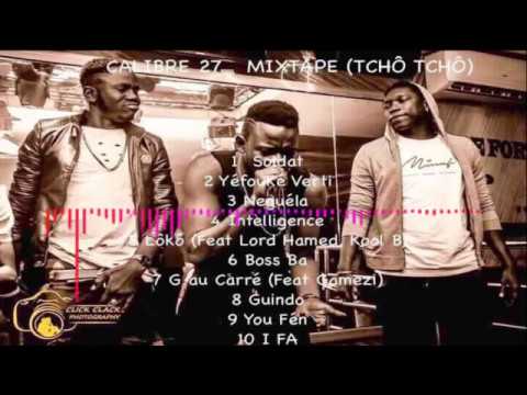 09. CALIBRE 27, You fén - Mixtape : Tchô tchô (Audio)
