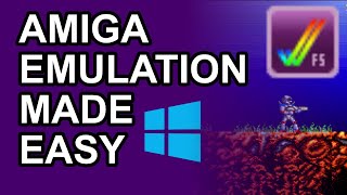 Get started playing Amiga Games with FS-UAE