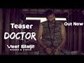 OFFICIAL Teaser || Doctor || Veet Baljit || G Guri || New Punjabi Song 2018