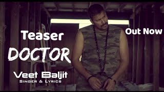 OFFICIAL Teaser || Doctor || Veet Baljit || G Guri || New Punjabi Song 2018