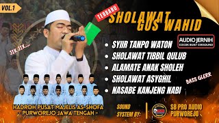 Download lagu SHOLAWAT GUS WAHID VOL.1 || MAJELIS AS-SHOFA PURWOREJO mp3 Download lagu SHOLAWAT GUS WAHID VOL.1 || MAJELIS AS-SHOFA PURWOREJO mp3