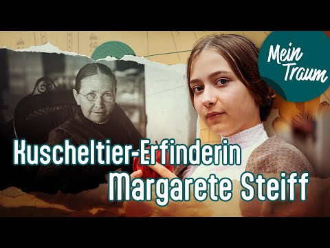 Kuscheltier-Erfinderin Margarete Steiff | Ganze Folge | Mein Traum, meine Geschichte