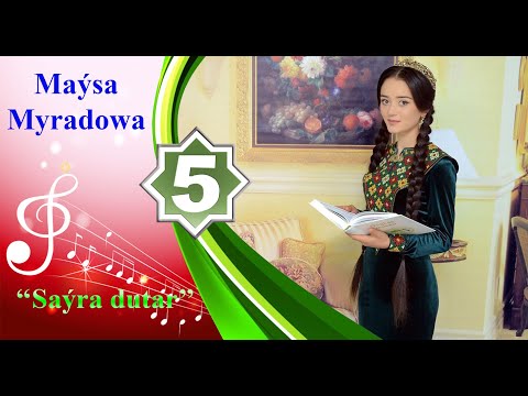 Maýsa Myradowa - Saýra Dutar