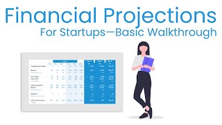 Financial Projections for Startups   Basic Walkthrough