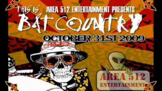 Area 512 Presents: This Is Bat Country:Fear and Loathing In Austin TX - HALLOWEEN NIGHT 09