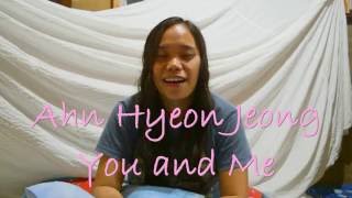 Isla Bonita's "Ahn Hyeon Jeong (안현정) - You and Me (그대와 나) " Song Cover