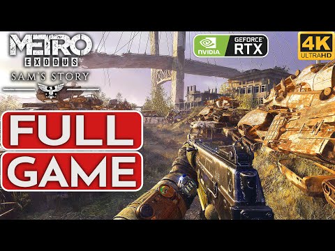 METRO EXODUS Sam's Story Gameplay Walkthrough FULL GAME [4K 60FPS PC] - No Commentary