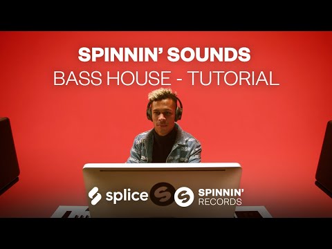 [Tutorial] Spinnin' Sounds - Bass House Sample Pack