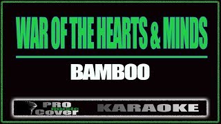 War of the hearts &amp; minds - BAMBOO (KARAOKE)