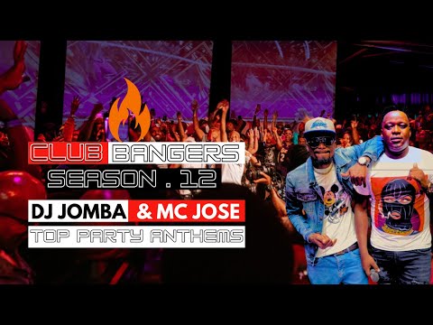 CLUB BANGERS SN 12 DJ JOMBA MC JOSE - SET IT ANGUKA NAYO KUDADE (ChilisTavern)