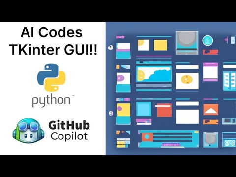 AI codes TKinter GUI in Python using Github Copilot only